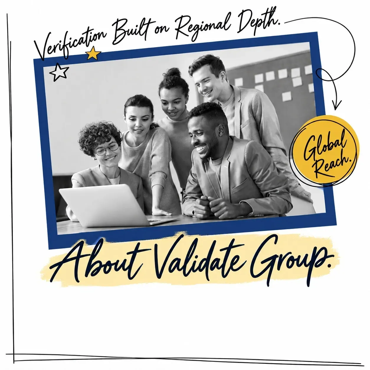 Verification built on regional depth and global reach